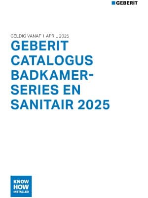 Geberit Catalogus Badkamerseries en Sanitair Geberit Catalogus Badkamerseries en Sanitair